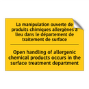 La manipulation ouverte de produits  /.../ - Open handling of allergenic chemical  /.../