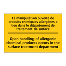 La manipulation ouverte de produits  /.../ - Open handling of allergenic chemical  /.../