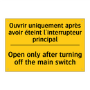 Ouvrir uniquement après avoir  /.../ - Open only after turning off the  /.../