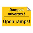 Rampes ouvertes ! - Open ramps!