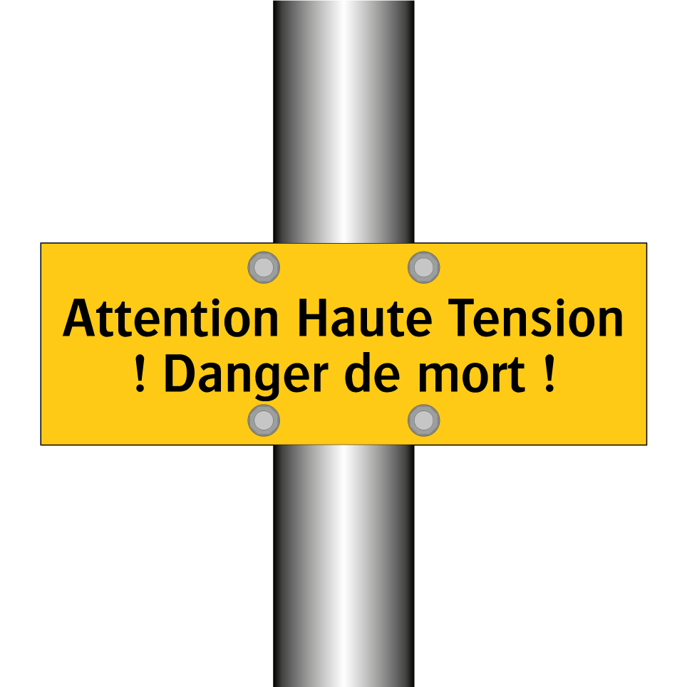 Attention Haute Tension ! Danger de mort !