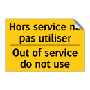 Hors service ne pas utiliser - Out of service do not use