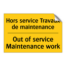 Hors service Travaux de maintenance /.../ - Out of service Maintenance work /.../