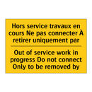Hors service travaux en cours  /.../ - Out of service work in progress  /.../