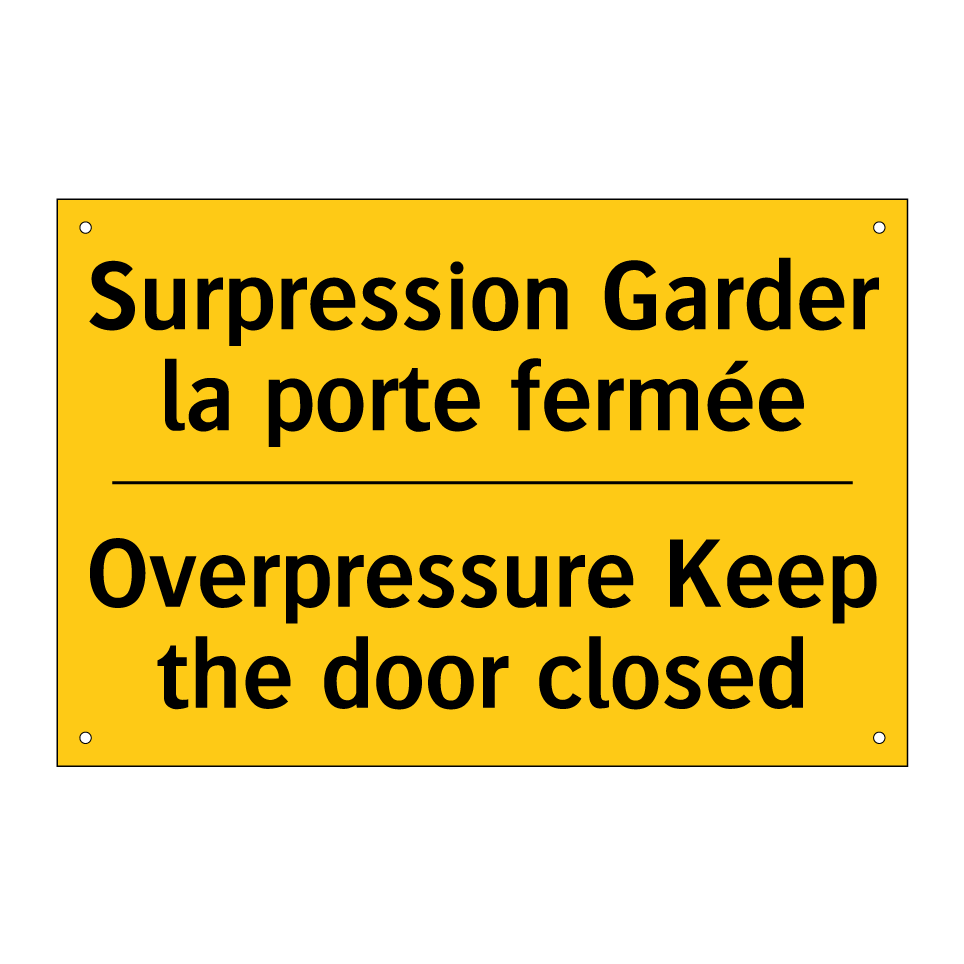 Surpression Garder la porte fermée /.../ - Overpressure Keep the door closed /.../