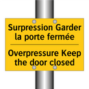 Surpression Garder la porte fermée /.../ - Overpressure Keep the door closed /.../