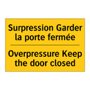 Surpression Garder la porte fermée /.../ - Overpressure Keep the door closed /.../