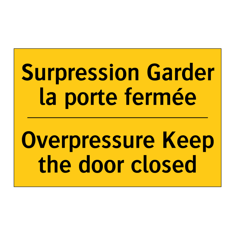 Surpression Garder la porte fermée /.../ - Overpressure Keep the door closed /.../
