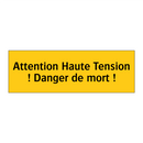 Attention Haute Tension ! Danger de mort !