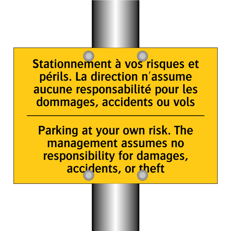 Stationnement à vos risques et  /.../ - Parking at your own risk. The  /.../