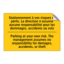 Stationnement à vos risques et  /.../ - Parking at your own risk. The  /.../