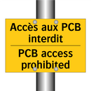 Accès aux PCB interdit - PCB access prohibited