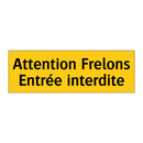 Attention Frelons Entrée interdite