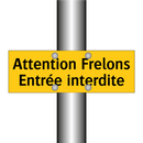 Attention Frelons Entrée interdite