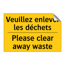 Veuillez enlever les déchets - Please clear away waste