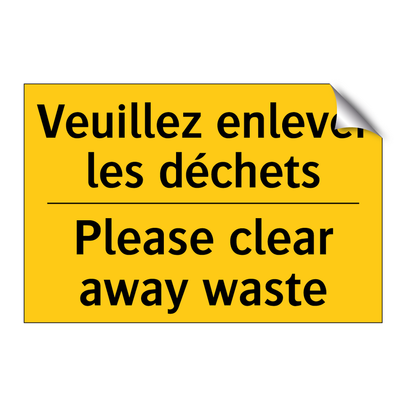 Veuillez enlever les déchets - Please clear away waste