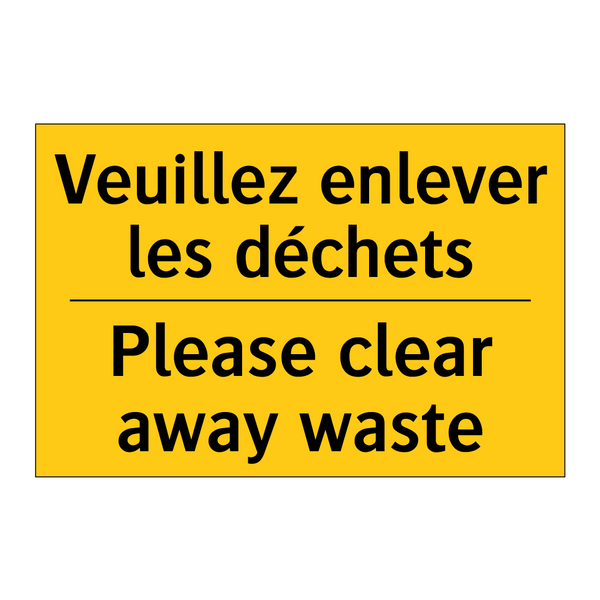 Veuillez enlever les déchets - Please clear away waste