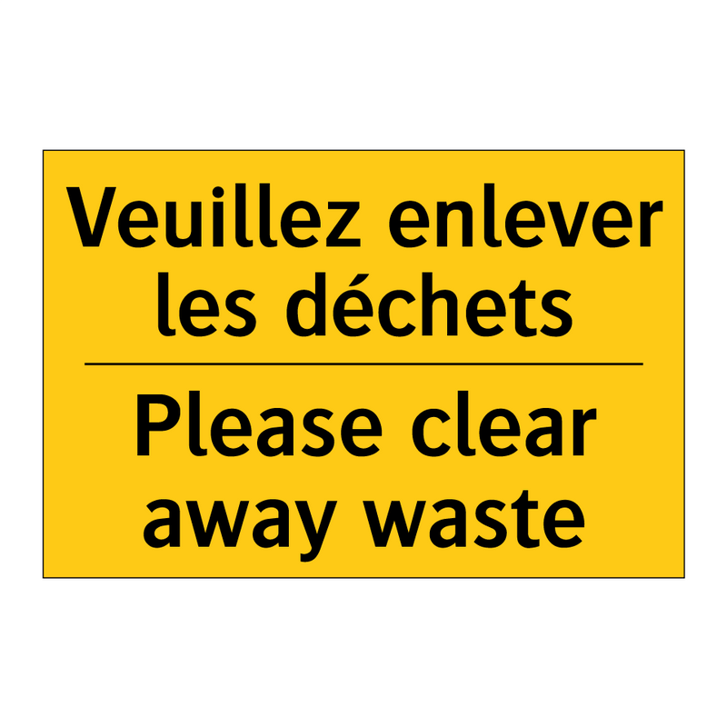 Veuillez enlever les déchets - Please clear away waste