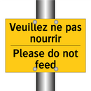 Veuillez ne pas nourrir - Please do not feed