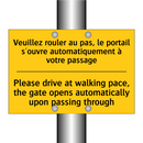 Veuillez rouler au pas, le portail  /.../ - Please drive at walking pace,  /.../