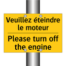 Veuillez éteindre le moteur - Please turn off the engine