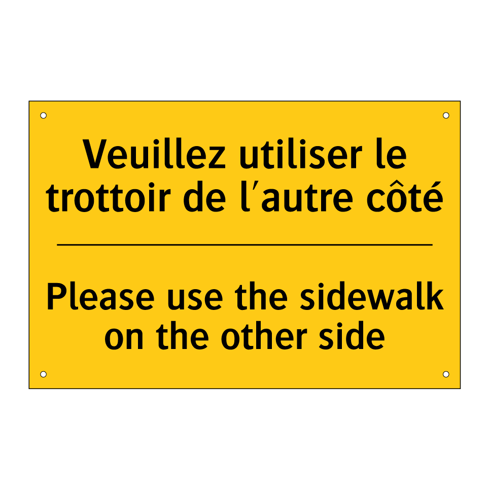 Veuillez utiliser le trottoir  /.../ - Please use the sidewalk on the  /.../