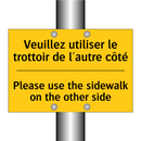 Veuillez utiliser le trottoir  /.../ - Please use the sidewalk on the  /.../