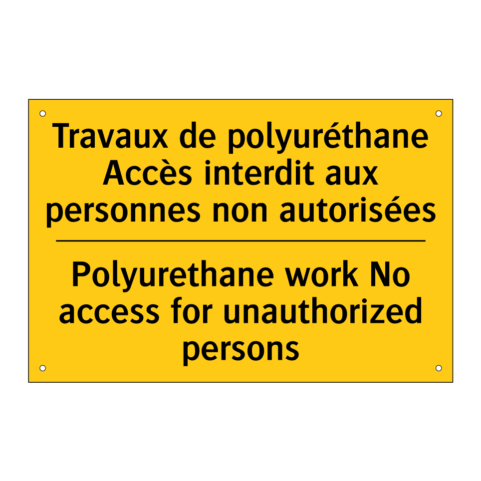 Travaux de polyuréthane Accès  /.../ - Polyurethane work No access for  /.../