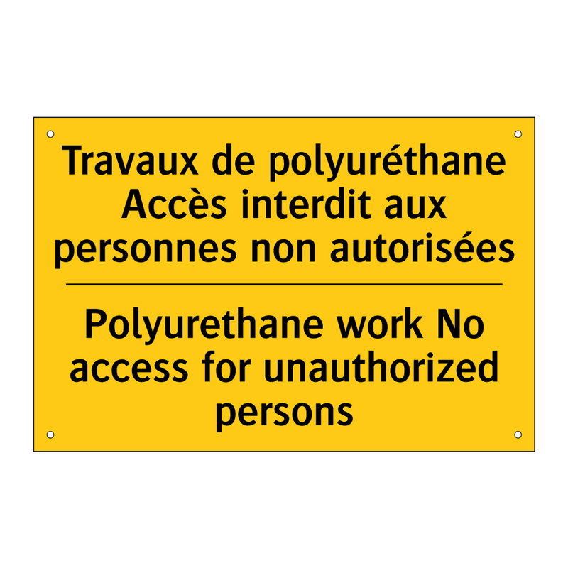 Travaux de polyuréthane Accès  /.../ - Polyurethane work No access for  /.../