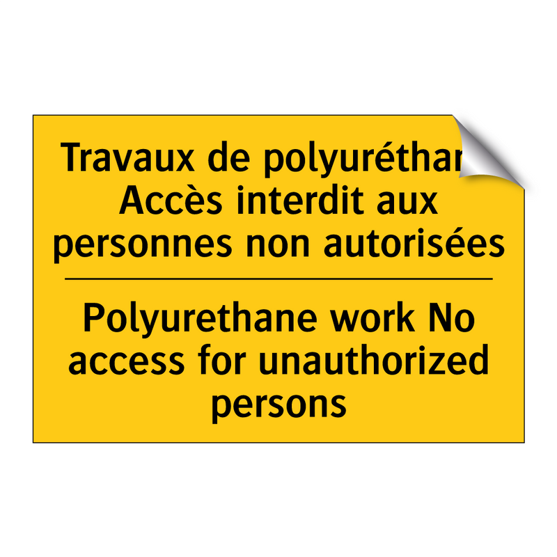 Travaux de polyuréthane Accès  /.../ - Polyurethane work No access for  /.../
