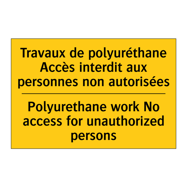 Travaux de polyuréthane Accès  /.../ - Polyurethane work No access for  /.../
