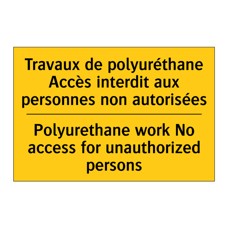 Travaux de polyuréthane Accès  /.../ - Polyurethane work No access for  /.../