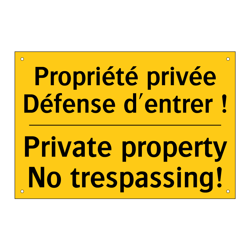 Propriété privée Défense d'entrer  /.../ - Private property No trespassing! /.../