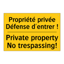Propriété privée Défense d'entrer  /.../ - Private property No trespassing! /.../