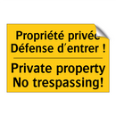 Propriété privée Défense d'entrer  /.../ - Private property No trespassing! /.../
