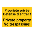 Propriété privée Défense d'entrer  /.../ - Private property No trespassing! /.../