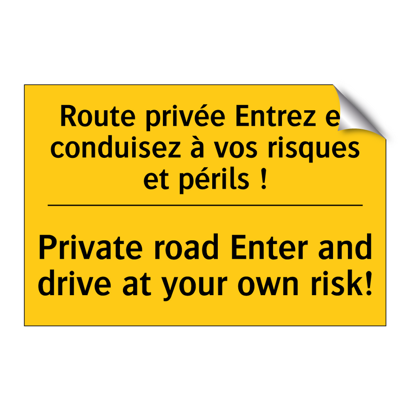 Route privée Entrez et conduisez  /.../ - Private road Enter and drive at  /.../