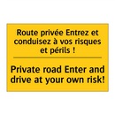 Route privée Entrez et conduisez  /.../ - Private road Enter and drive at  /.../