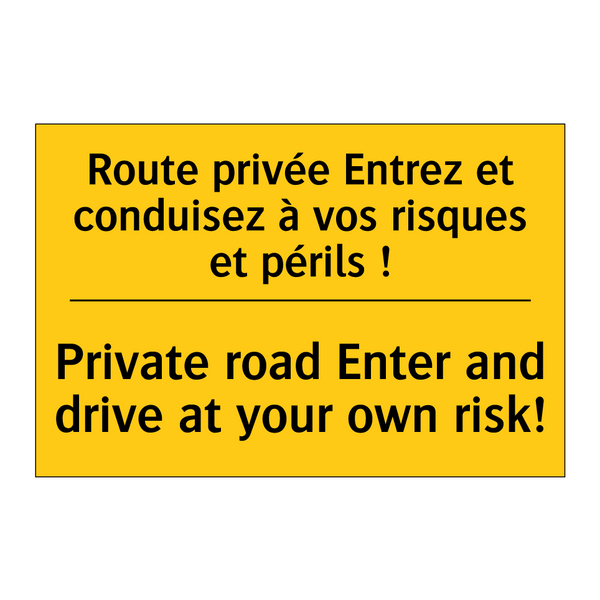 Route privée Entrez et conduisez  /.../ - Private road Enter and drive at  /.../
