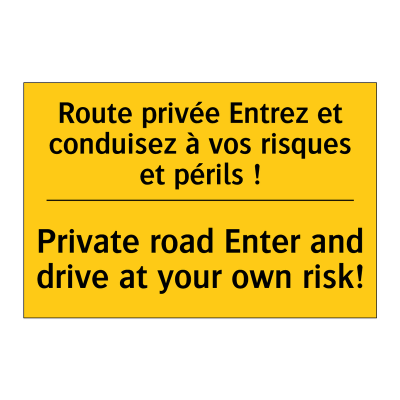 Route privée Entrez et conduisez  /.../ - Private road Enter and drive at  /.../