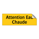 Attention Eau Chaude