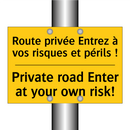 Route privée Entrez à vos risques  /.../ - Private road Enter at your own  /.../