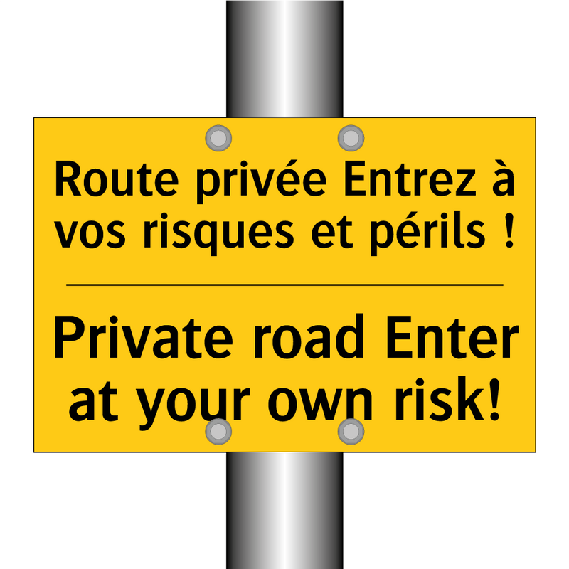 Route privée Entrez à vos risques  /.../ - Private road Enter at your own  /.../