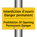 Interdiction d'ouvrir Danger permanent /.../ - Prohibition Of Opening Permanent  /.../
