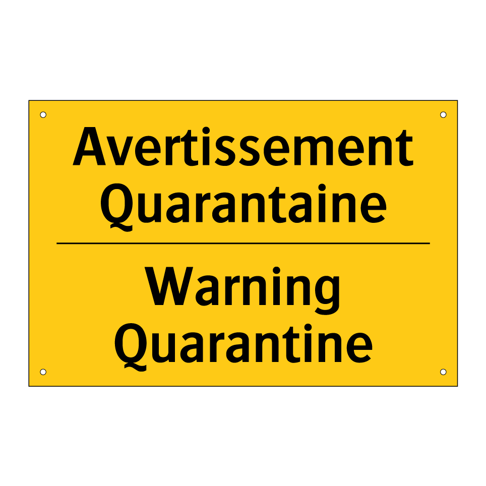 Avertissement Quarantaine - Warning Quarantine