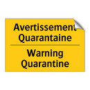 Avertissement Quarantaine - Warning Quarantine