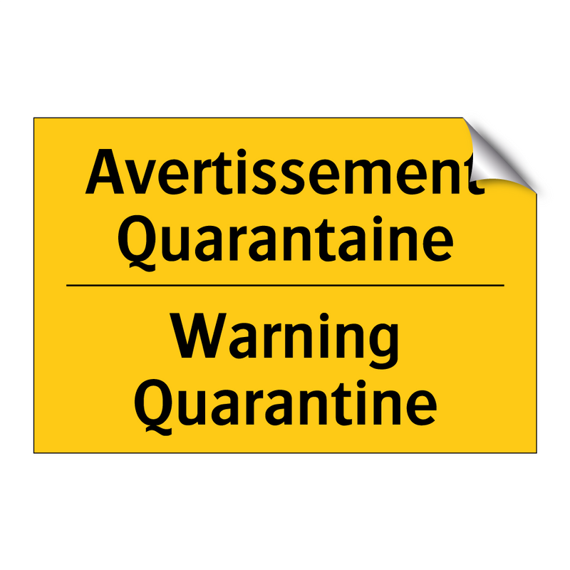 Avertissement Quarantaine - Warning Quarantine