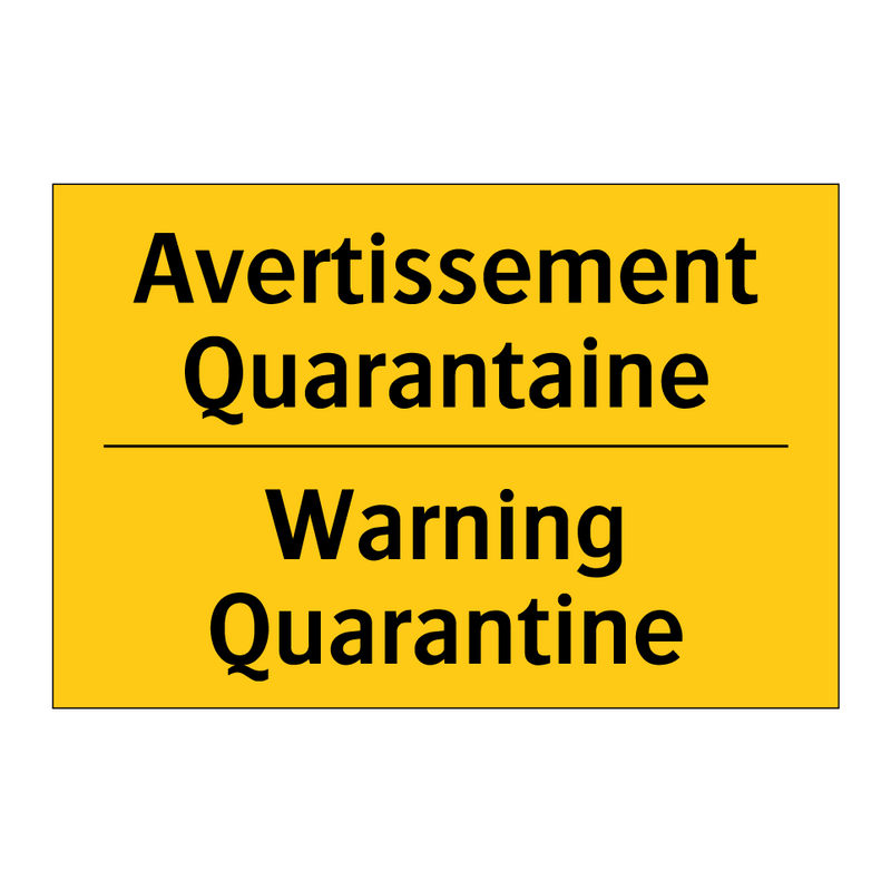 Avertissement Quarantaine - Warning Quarantine