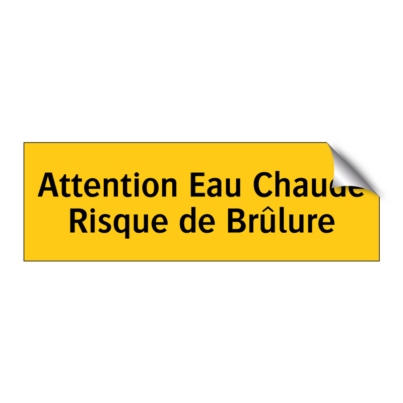 Attention Eau Chaude Risque de Brûlure