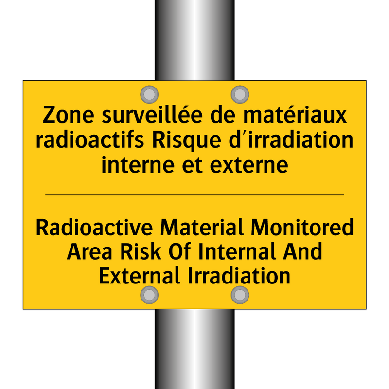 Zone surveillée de matériaux radioactifs  /.../ - Radioactive Material Monitored  /.../